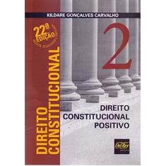 Direito Constitucional: Direito Constitucional Positivo