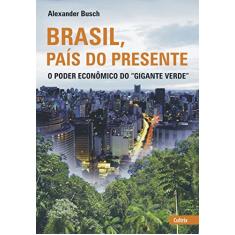 Brasil, País do Presente