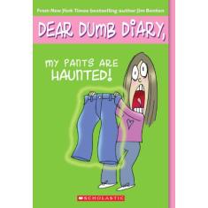 Dear Dumb Diary #2: My Pants Are Haunted: Volume 2