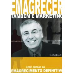 Livro - Emagrecer Também é Marketing