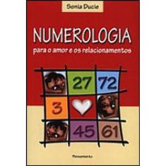 Numerologia Para O Amor E Os Relacionamentos