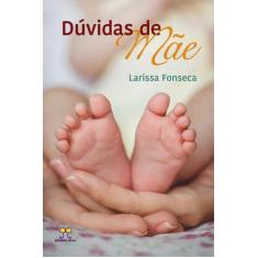 Livro Dúvidas De Mãe - Parabola Editorial/pa De Palavra