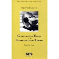 Componentes Visuais E A Compreensão De Textos - Portfolio SBS 10