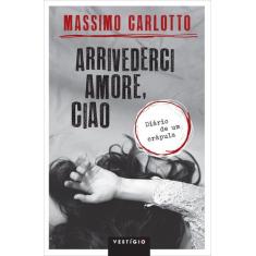 Livro - Arrivederci amore, ciao