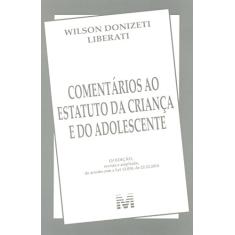 Comentários ao estatuto da criança e adolescente - 12 ed./2015