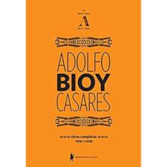 Obras completas de Adolfo Bioy Casares - Volume A
