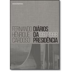 Diários Da Presidência 1997-1998 - Vol.2