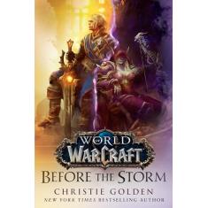 Before the Storm (World of Warcraft): A Novel: 2
