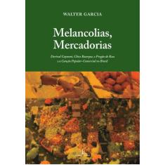 Livro - Melancolias, Mercadorias
