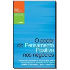 Poder Do Pensamento Positivo Nos Negocios, O