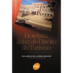 Livro - Hotelaria A Luz Do Direito Do Turismo