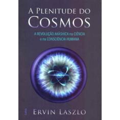 Plenitude Dos Cosmos - Cultrix
