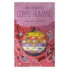 Uma Viagem Pelo Corpo Humano - Vol. 1