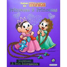 Livro - Turma Da Mônica - Princesas E Princesas - Rapunzel / A Bela Ad