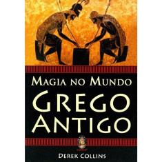 Magia No Mundo Grego Antigo