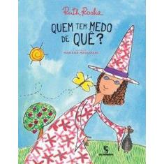 Livro - Quem tem medo de quê?