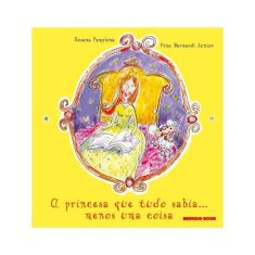 A Princesa Que Tudo Sabia... Menos Uma Coisa