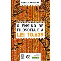 O Ensino De Filosofia e a Lei 10639
