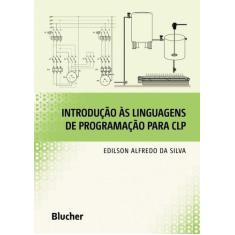 Introducao As Linguagens De Programacao Para Clp - Edgard Blucher
