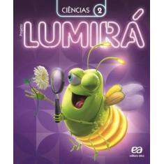 Livro - Projeto Lumirá - Ciências - 2º Ano