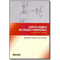 Cinética química das reações homogêneas - BLUCHER
