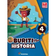 Livro Buriti Plus História 4º Ano - Obra Coletiva