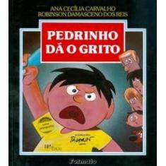 Livro - Pedrinho dá o grito