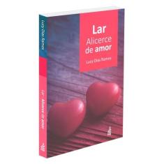 Lar: Alicerce de Amor - FEB