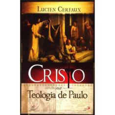 Cristo na Teologia de Paulo