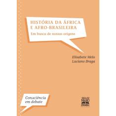 Livro - História da África e afro-brasileira: em busca de nossas origens