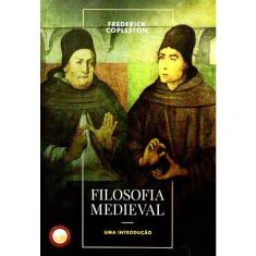 Filosofia Medieval. Uma Introdução