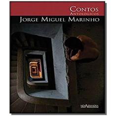 Contos Antologicos De Jorge Miguel Marinho