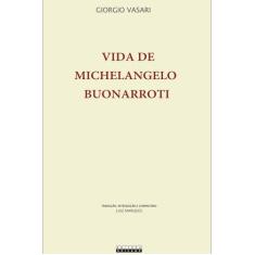 Livro - Vida De Michelangelo Buonarroti