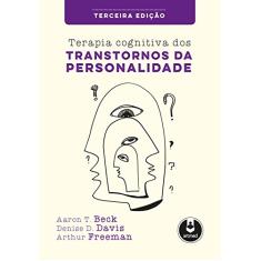 Terapia Cognitiva dos Transtornos da Personalidade