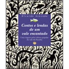 Contos E Lendas De Um Vale Encantado