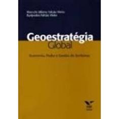 Geoestratégia Global: Economia, Poder e Gestão de Territórios