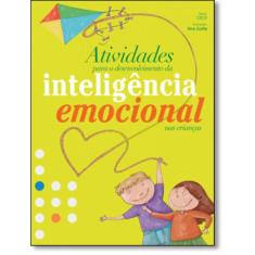 Atividades Para O Desenvolvimento Da Inteligencia Emocional Nas Criancas
