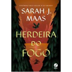 Livro - Trono de Vidro: Herdeira do fogo (Vol. 3)