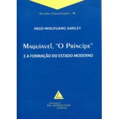 Maquiavel - O Príncipe E A Formação Do Estado Moderno - Livraria Do Ad