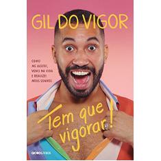 Tem que vigorar!