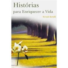 Livro - Histórias para Enriquecer a Vida