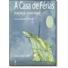 Casa de Férias, A: Histórias do Senhor Valéry - REALEJO EDITORA