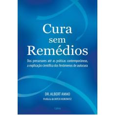 Livro - Cura Sem Remédios