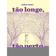 Tão Longe, Tão Perto