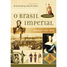O Brasil Imperial (Vol. 2)