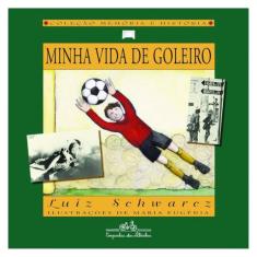 Minha Vida De Goleiro