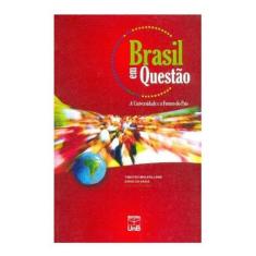 Brasil Em Questao: A Universidade E O Futuro Do Pais - Vol. Iii - Unb