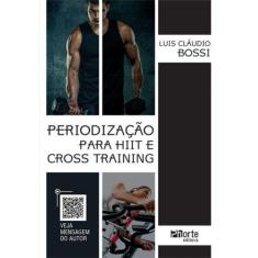 Periodização para o HIIT e Cross Training - Phorte -  
