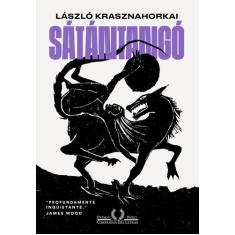 Livro - Sátántangó - Do autor vencedor do Nobel de literatura 2025
