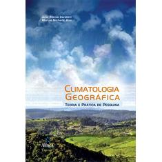 Climatologia Geográfica. Teoria e Prática de Pesquisa
